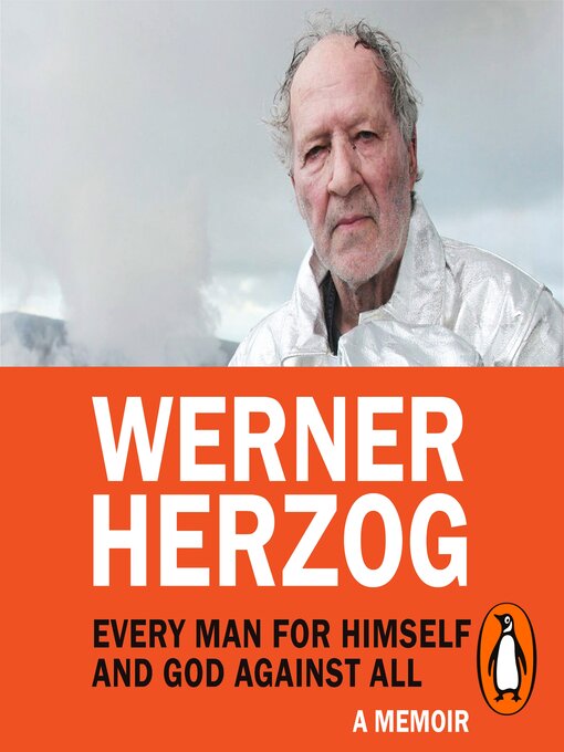 Title details for Every Man for Himself and God against All by Werner Herzog - Available